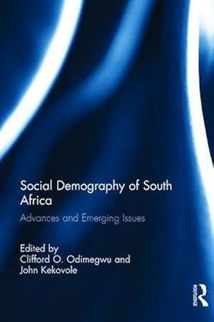 Bild des Verkufers fr Social Demography of South Africa : Advances and Emerging Issues zum Verkauf von AHA-BUCH GmbH