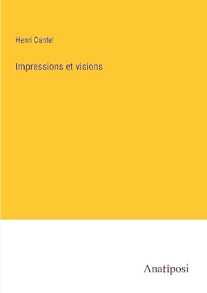 Seller image for Impressions et visions for sale by AHA-BUCH GmbH
