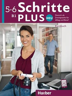 Imagen del vendedor de Schritte plus Neu 5+6 B1 Kursbuch : Deutsch als Zweitsprache fr Alltag und Beruf a la venta por AHA-BUCH GmbH