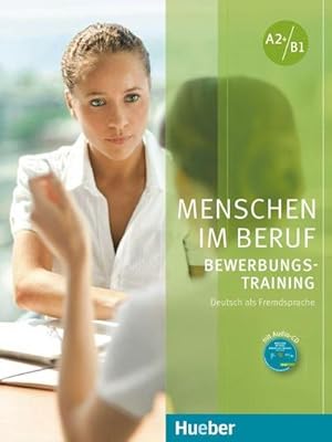 Bild des Verkufers fr Menschen im Beruf - Bewerbungsstraining. Kursbuch mit Audio-CD : Deutsch als Fremd- und Zweitsprache zum Verkauf von AHA-BUCH GmbH