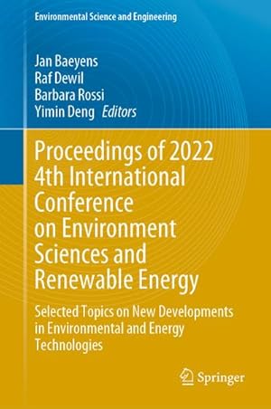 Seller image for Proceedings of 2022 4th International Conference on Environment Sciences and Renewable Energy : Selected Topics on New Developments in Environmental and Energy Technologies for sale by AHA-BUCH GmbH