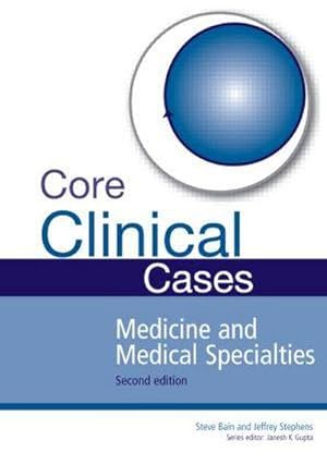 Bild des Verkufers fr Core Clinical Cases in Medicine and Medical Specialties : A problem-solving approach zum Verkauf von AHA-BUCH GmbH