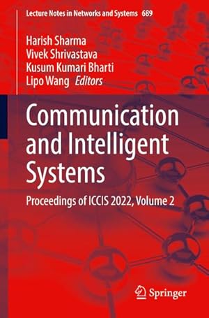 Bild des Verkufers fr Communication and Intelligent Systems : Proceedings of ICCIS 2022, Volume 2 zum Verkauf von AHA-BUCH GmbH