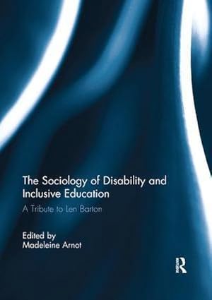 Bild des Verkufers fr The Sociology of Disability and Inclusive Education : A Tribute to Len Barton zum Verkauf von AHA-BUCH GmbH