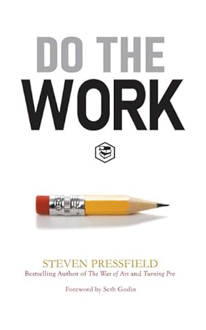 Seller image for Do the Work : Overcome Resistance and Get Out of Your Own Way for sale by AHA-BUCH GmbH