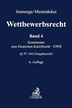 Seller image for Wettbewerbsrecht Wettbewerbsrecht Band 4: Vergaberecht. Kommentar zum Europischen und Deutschen Kartellrecht for sale by AHA-BUCH GmbH