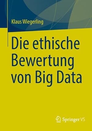 Immagine del venditore per Die ethische Bewertung von Big Data venduto da AHA-BUCH GmbH