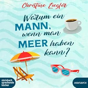 Seller image for Warum ein Mann, wenn man Meer haben kann? for sale by AHA-BUCH GmbH