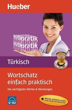 Bild des Verkufers fr Wortschatz einfach praktisch - Trkisch : Die wichtigsten Wrter & Wendungen / Buch mit MP3-Download zum Verkauf von AHA-BUCH GmbH