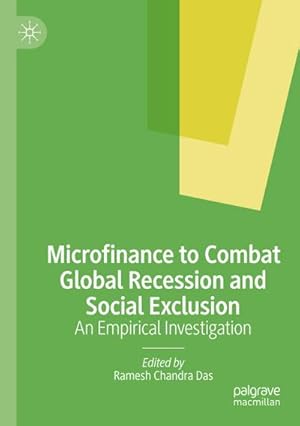 Bild des Verkufers fr Microfinance to Combat Global Recession and Social Exclusion : An Empirical Investigation zum Verkauf von AHA-BUCH GmbH