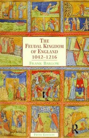 Bild des Verkufers fr The Feudal Kingdom of England : 1042-1216 zum Verkauf von AHA-BUCH GmbH