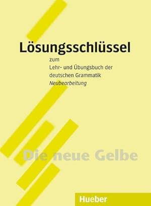 Bild des Verkufers fr Lehr- und bungsbuch der deutschen Grammatik. Lsungsschlssel. Neubearbeitung zum Verkauf von AHA-BUCH GmbH