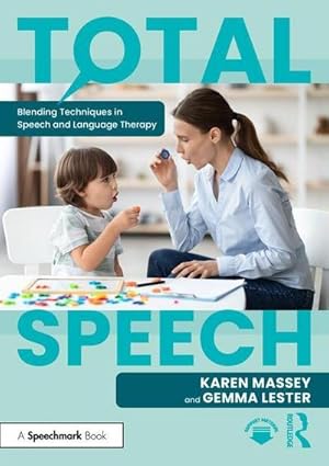 Bild des Verkufers fr Total Speech: Blending Techniques in Speech and Language Therapy zum Verkauf von AHA-BUCH GmbH