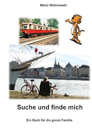 Seller image for Suche und Finde mich : Ein Buch fr die ganze Familie for sale by AHA-BUCH GmbH