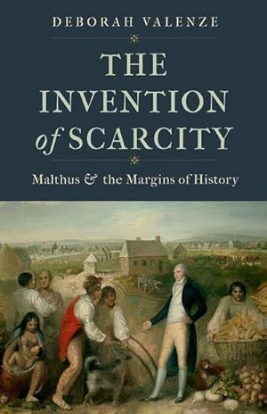 Bild des Verkufers fr The Invention of Scarcity : Malthus and the Margins of History zum Verkauf von AHA-BUCH GmbH