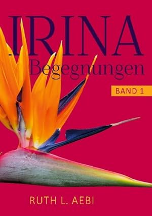 Bild des Verkufers fr Irina zum Verkauf von AHA-BUCH GmbH