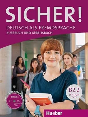 Immagine del venditore per Sicher! B2/2. Kurs- und Arbeitsbuch mit Audio-CD zum Arbeitsbuch Lektion 7-12 : Deutsch als Fremdsprache venduto da AHA-BUCH GmbH