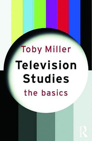 Bild des Verkufers fr Television Studies: The Basics zum Verkauf von AHA-BUCH GmbH