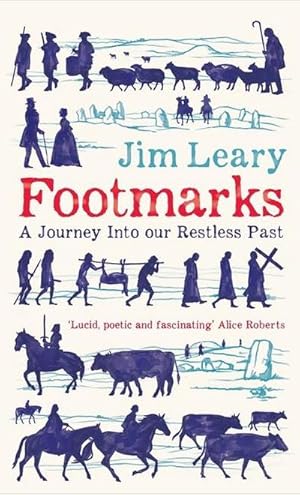 Seller image for Footmarks : A Journey into Our Restless Past for sale by AHA-BUCH GmbH