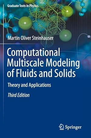 Bild des Verkufers fr Computational Multiscale Modeling of Fluids and Solids : Theory and Applications zum Verkauf von AHA-BUCH GmbH