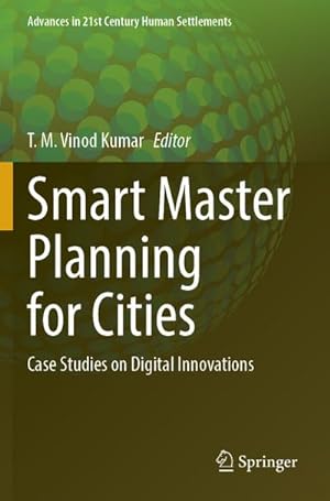 Bild des Verkufers fr Smart Master Planning for Cities : Case Studies on Digital Innovations zum Verkauf von AHA-BUCH GmbH