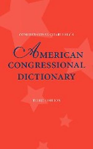 Bild des Verkufers fr American Congressional Dictionary, 3D Edition zum Verkauf von AHA-BUCH GmbH