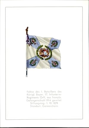 Ansichtskarte / Postkarte Fahne I. Bataillon Kgl. Bayer. 17. Infanterie Regiment Orff