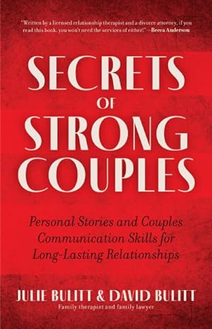 Bild des Verkufers fr Secrets of Strong Couples : Personal Stories and Couples Communication Skills for Long-Lasting Relationships zum Verkauf von AHA-BUCH GmbH