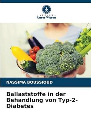 Image du vendeur pour Ballaststoffe in der Behandlung von Typ-2-Diabetes mis en vente par AHA-BUCH GmbH