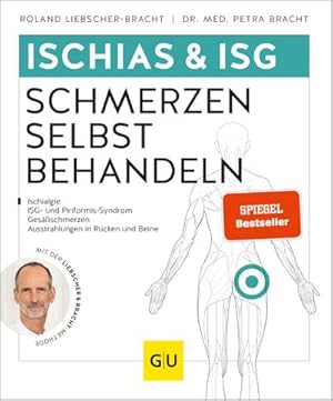 Bild des Verkufers fr Ischias & ISG-Schmerzen selbst behandeln : Bei Ischialgie, ISG- und Piriformis-Syndrom, Gesschmerzen zum Verkauf von AHA-BUCH GmbH