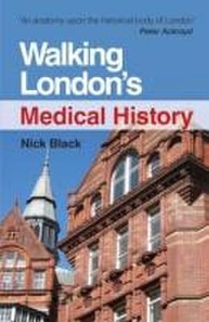Image du vendeur pour Walking London's Medical History Second Edition mis en vente par AHA-BUCH GmbH