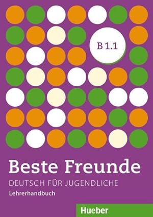 Bild des Verkufers fr Beste Freunde B1/1. Lehrerhandbuch : Deutsch fr Jugendliche. Deutsch als Fremdsprache zum Verkauf von AHA-BUCH GmbH