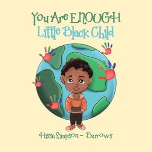 Bild des Verk�ufers f�r You Are Enough, Little Black Child zum Verkauf von AHA-BUCH GmbH