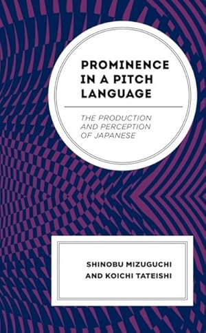 Seller image for Prominence in a Pitch Language : The Production and Perception of Japanese for sale by AHA-BUCH GmbH