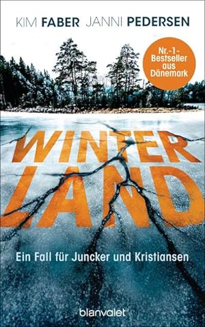 Winterland: Ein Fall für Juncker und Kristiansen (Juncker & Kristiansen, Band 1) : Ein Fall für J...