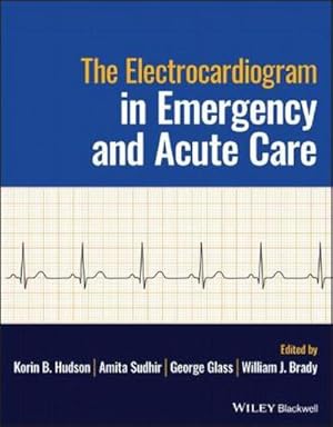 Seller image for The Electrocardiogram in Emergency and Acute Care for sale by AHA-BUCH GmbH