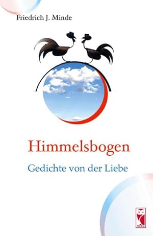Seller image for Himmelsbogen : Gedichte von der Liebe for sale by AHA-BUCH GmbH