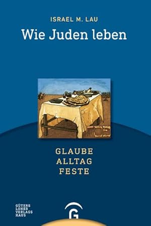 Bild des Verkufers fr Wie Juden leben: Glaube - Alltag - Feste. Ein NES-AMMIM-Buch : Glaube - Alltag - Feste. Ein NES-AMMIM-Buch. zum Verkauf von AHA-BUCH GmbH