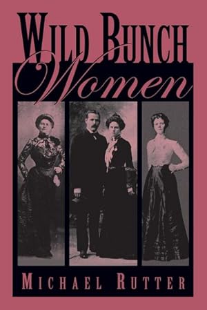Seller image for Wild Bunch Women, First Edition for sale by Smartbuy
