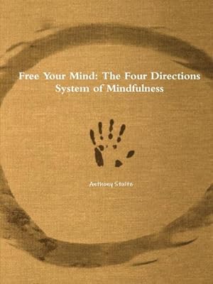 Seller image for Free Your Mind : The Four Directions System of Mindfulness for sale by Smartbuy