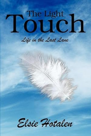 Imagen del vendedor de The Light Touch : Life in the Last Lane a la venta por Smartbuy