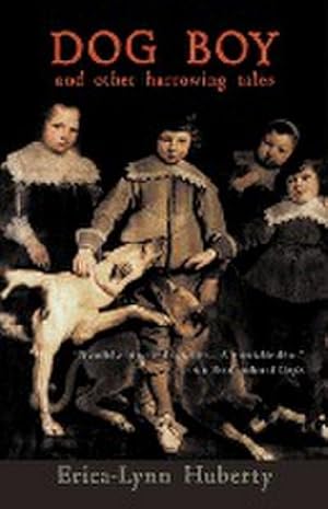 Seller image for Dog Boy and Other Harrowing Tales for sale by Smartbuy