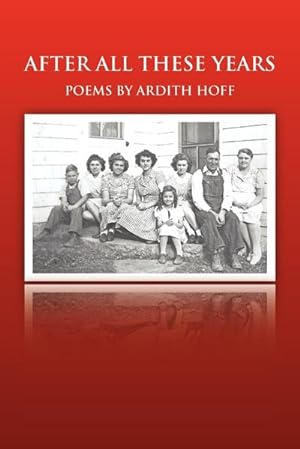 Seller image for After All These Years : Poems by Ardith Hoff for sale by Smartbuy