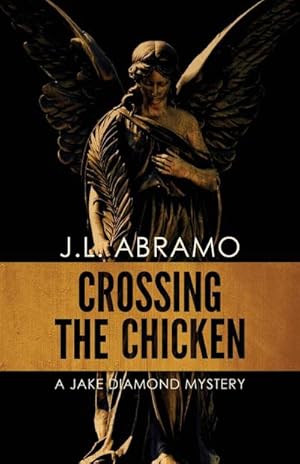 Seller image for Crossing the Chicken : A Jake Diamond Mystery for sale by Smartbuy