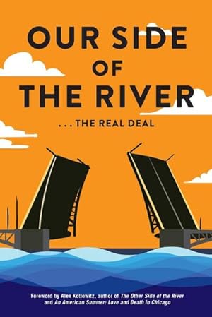 Bild des Verkufers fr Our Side of the River : The Real Deal zum Verkauf von Smartbuy