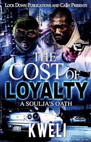 Seller image for The Cost of Loyalty : A Soulja's Oath for sale by Smartbuy