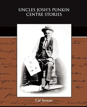 Seller image for Uncles Josh's Punkin Centre Stories for sale by Smartbuy