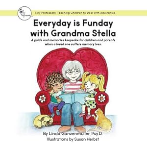 Image du vendeur pour Everyday is Funday with Grandma Stella mis en vente par Smartbuy