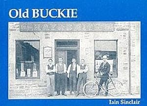 Immagine del venditore per Old Buckie venduto da Smartbuy