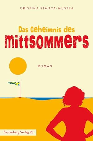 Seller image for Das Geheimnis des Mittsommers : Roman for sale by Smartbuy